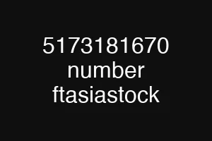 5173181670 number ftasiastock